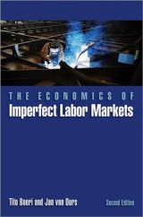 The Economics of Imperfect Labor Markets - Boeri, Tito; Ours, Jan Van