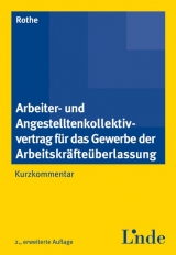 Arbeiter- und Angestelltenkollektivvertrag f&uuml;r das Gewerbe der Arbeitskr&auml;fte&uuml;berlassung - Heinz Rothe