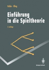 Einf&uuml;hrung in die Spieltheorie - Manfred J Holler, Gerhard Illing