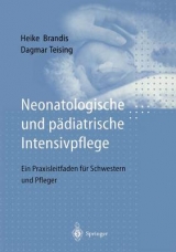 Neonatologische und p&auml;diatrische Intensivpflege - Heike Brandis, Dagmar Teising