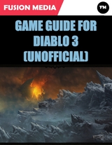 Game Guide for Diablo 3 (Unofficial) -  Fusion Media