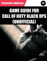 Game Guide for Call of Duty: Black Ops (Unofficial) -  Fusion Media