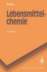 Lebensmittelchemie - Werner Baltes