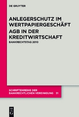 Anlegerschutz im Wertpapiergesch&auml;ft. AGB in der Kreditwirtschaft