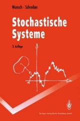 Stochastische Systeme - Gerhard Wunsch, Helmut Schreiber