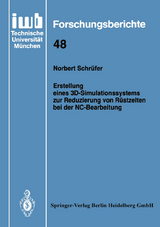 Erstellung eines 3D-Simulationssystems zur Reduzierung von R&uuml;stzeiten bei der NC-Bearbeitung - Norbert Schr&uuml;fer