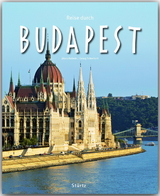 Reise durch Budapest - Kalmár, János; Schwikart, Georg
