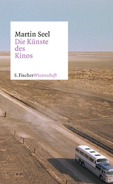 Die K&uuml;nste des Kinos - Martin Seel
