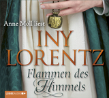 Flammen des Himmels - Iny Lorentz