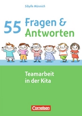 55 Fragen & 55 Antworten / Teamarbeit in der Kita - Sibylle M&uuml;nnich