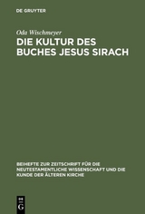 Die Kultur des Buches Jesus Sirach - Oda Wischmeyer