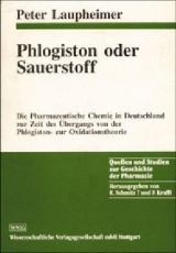 Phlogiston oder Sauerstoff - Peter Laupheimer