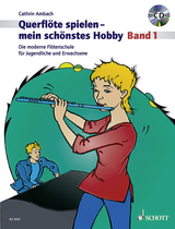 Querfl&ouml;te spielen - mein sch&ouml;nstes Hobby - Cathrin Ambach