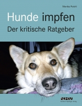 Hunde impfen - Peichl, Monika