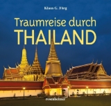 Traumreise durch Thailand - Klaus G. F&ouml;rg