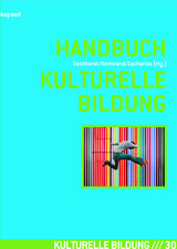 Handbuch Kulturelle Bildung - 
