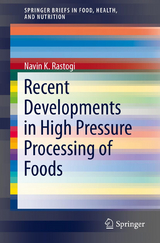 Recent Developments in High Pressure Processing of Foods - Navin K Rastogi