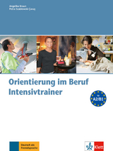 Orientierung im Beruf - Braun, Angelika; Szablewski-Cavus, Petra