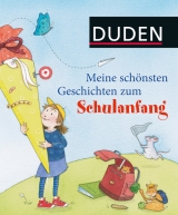 Meine sch&ouml;nsten Geschichten zum Schulanfang