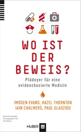 Wo ist der Beweis? - Imogen Evans, Hazel Thornton, Iain Chalmers, Paul Glasziou