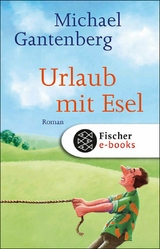 Urlaub mit Esel - Michael Gantenberg
