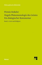 Hegels Phänomenologie des Geistes. Ein dialogischer Kommentar. Band 2 - Pirmin Stekeler-Weithofer, Georg Wilhelm Friedrich Hegel