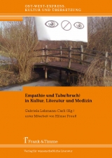 Empathie und Tabu(bruch) in Kultur, Literatur und Medizin - 