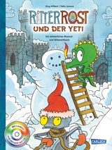 Ritter Rost: Ritter Rost und der Yeti (mit CD) - J&ouml;rg Hilbert