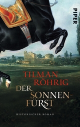 Der Sonnenf&uuml;rst - Tilman R&ouml;hrig