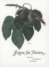 Feigen f&uuml;r F&uuml;rsten - 