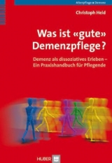 Was ist 'gute' Demenzpflege? - Christoph Held