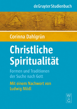 Christliche Spiritualit&auml;t - Corinna Dahlgr&uuml;n