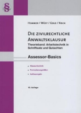 Assessor Basics - Die Zivilrechtliche Anwaltsklausur Theorieband - Karl-Edmund Hemmer, Achim W&uuml;st, Ingo Gold, Rainer Krick