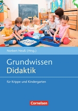 Grundwissen Fr&uuml;hp&auml;dagogik / Grundwissen Didaktik f&uuml;r Krippe und Kindergarten (4. Auflage) - 
