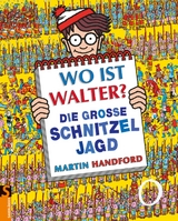 Wo ist Walter? Die große Schnitzeljagd - Handford, Martin