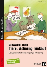 Ganzwörter lesen: Tiere, Wohnung, Einkauf - Linda Schlottmann