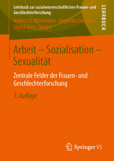 Arbeit - Sozialisation - Sexualit&auml;t - Andrea D. B&uuml;hrmann, Angelika Diezinger, Sigrid Metz-G&ouml;ckel