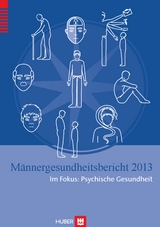 M&auml;nnergesundheitsbericht 2013 -  Stiftung M&auml;nnergesundheit