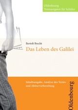 Oldenbourg Textnavigator f&uuml;r Sch&uuml;ler / Leben des Galilei - Bertolt Brecht, Torsten Mergen