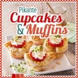 Pikante Cupcakes & Muffins - Susanne Gr&uuml;neklee