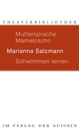 Muttersprache Mameloschn / Schwimmen lernen - Marianna Salzmann