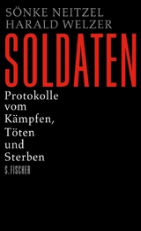 Soldaten - S&ouml;nke Neitzel, Harald Welzer