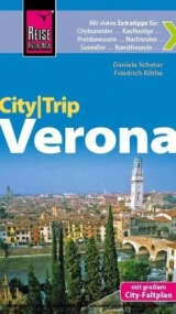 Reise Know-How CityTrip Verona - Friedrich K&ouml;the, Daniela Schetar