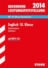 Besondere Leistungsfeststellung Gymnasium Sachsen / Englisch 10. Klasse mit MP3-CD 2014 - Klimmt, Robert