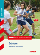STARK Stark in Deutsch - Gymnasium - Er&ouml;rtern 9./10. Klasse - Marion von der Kammer