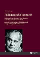 P&auml;dagogische Vernunft - Dietmar Langer