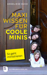 Maxi Wissen f&uuml;r coole Minis - Anneliese H&uuml;ck