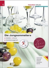 Die Jungsommeliers Ausgabe f&uuml;r Deutschland - J&uuml;rgen Kirchner, Andrea Krieger, Erich St&ouml;ger, Herbert Krammer