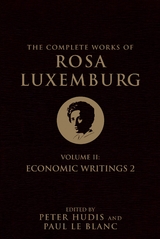 Complete Works of Rosa Luxemburg, Volume II -  Rosa Luxemburg