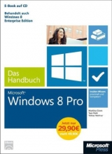 Microsoft Windows 8 Pro - Das Handbuch - Sonderausgabe - Grom, Martina; Pohl, Toni; Weltner, Tobias